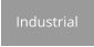 Industrial
