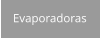 Evaporadoras