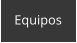 Equipos
