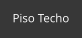 Piso Techo