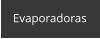Evaporadoras